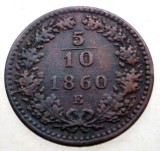 F.247 AUSTRIA 5/10 KREUZER 1860 E RARA, Europa, Cupru (arama)