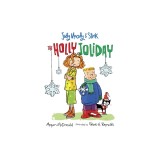 Judy Moody &amp; Stink: The Holly Joliday