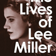 The Lives of Lee Miller | Antony Penrose
