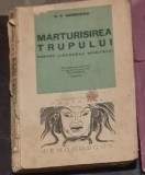 D. V. Baronschi - Marturisirea Trupului pentru Liberarea Spiritului