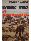 Robert Merle - Week end a zuydcoote (Editia: 1967)