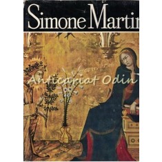 Simone Martini - Victor Ieronim Stoichita - Tiraj: 4900 Exemplare