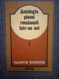 ANTOLOGIA PIESEI ROMANESTI INTR-UN ACT 1- VALENTIN SILVESTRU