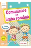 Comunicare &icirc;n limba rom&acirc;nă pentru clasa pregătitoare. Caiet de lucru. Partea 1