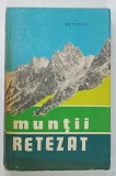 MUNTII RETEZAT de NAE POPESCU , 1973 , HARTA*