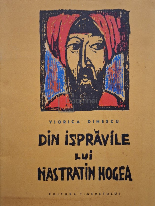 Viorica Dinescu - Din ispravile lui Nastratin Hogea (editia 1961)