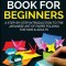 Origami Book For Beginners A Step-By-Step Introduction To The Japanese Art Of Paper Folding For Kids &amp; Adults