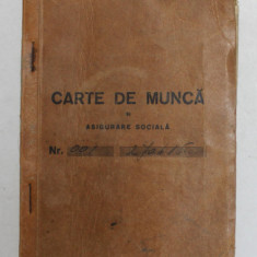 CARTE DE MUNCA SI ASIGURARE SOCIALA , ELIBERATA DE MINISTERUL MUNCII , SANATATII SI OCROTIRILOR SOCIALE , 26 IULIE , 1946