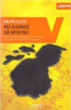 Cartea Nu ajunge să spui nu de Naomi Klein, Non-fictiune, Paperback brosat
