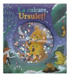 La culcare, Ursuleț! - Claire Mowat