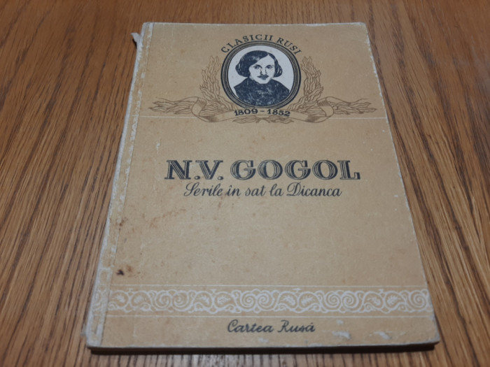 SERILE IN SAT LA DIANCA - N. V. Gogol - Editura Cartea Rusa, 1952, 127 p.