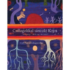 Csillagokkal t&aacute;ncol&oacute; Kojot - &Eacute;szak-amerikai indi&aacute;n n&eacute;pmes&eacute;k - &Eacute;szak-amerikai indi&aacute;n mes&eacute;k - Cseh Tam&aacute;s