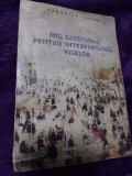 Mic dictionar pentru INTERPRETAREA VISELOR VERONICA TAMAS 1995 ,175 pagini