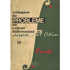 Culegere De Probleme De Calcul Diferential Si Integral III - Gh. Bucur