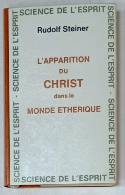 L &amp;#039;APPARITION DU CHRIST DANS LE MONDE ETHERIQUE par RUDOLF STEINER , 1990 foto