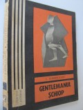 Gentlemanul schiop - C. Barbuceanu