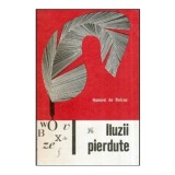 Honore de Balzac - Iluzii pierdute - 118940