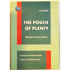 THE POUCH OF PLENTY , MULTIPLE CHOICE TESTS by LUIZA GERVESCU , 2006,