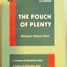 THE POUCH OF PLENTY , MULTIPLE CHOICE TESTS by LUIZA GERVESCU , 2006,