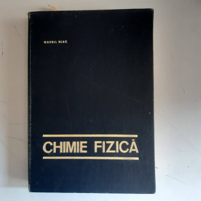 Chimie Fizica - Gavril Niac foto