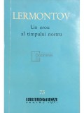 M. I. Lermontov - Un erou al timpului nostru (Editia: 1961)