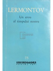 M. I. Lermontov - Un erou al timpului nostru (Editia: 1961)