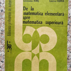 De La Matematica Elementara Spre Matematica Superioara - Constantin Avadanei Neculai Avadanei Constantin Bo,553204