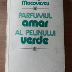 Parfumul amar al pelicanului verde- George Macovescu