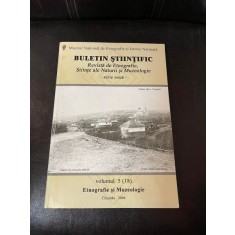 Buletin Stiintific. Revista de Etnografie Stiinte ale Naturii si Muzeologie volumul 5 (18) 2006