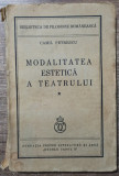 Modalitatea estetica a teatrului - Camil Petrescu// 1937