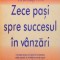 ZECE PASI SPRE SUCCESUL IN VANZARI de TIM BREITHAUPT, 2005