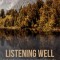 Listening Well