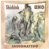 CDr Indionativo &lrm;&ndash; Uno - Shishink, original