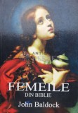 Cumpara ieftin Femeile din Biblie - 2008 - John Baldock (S45), Lider