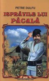 Ispravile lui Pacala - Petre Dulfu