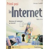 Christian Crumlish - Primii pasi in Internet (ed. 2) (Editia: 2001)