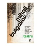 Mihail Bulgakov - Teatru - Zilele turbinilor. Casa Zoikai. Insula