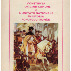 Vasile Netea - Constiinta originii comune si a unitatii nationale in istoria poporului roman - 129249