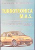 Turbotronica M.A.S. - C.G. Cantemir, A. Sachelarie, Ed. Gh. Asachi 1999, Constructii, 244 pagini