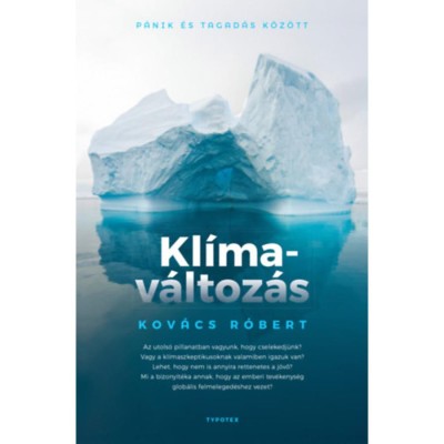 Kl&amp;iacute;mav&amp;aacute;ltoz&amp;aacute;s - P&amp;aacute;nik &amp;eacute;s tagad&amp;aacute;s k&amp;ouml;z&amp;ouml;tt - Kov&amp;aacute;cs R&amp;oacute;bert foto