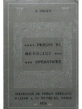 A. Broca - Precis de medecine operatoire (editia 1920)