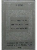 A. Broca - Precis de medecine operatoire (Editia: 1920)