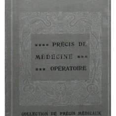 A. Broca - Precis de medecine operatoire (editia 1920)