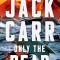 Only the Dead: A Thriller