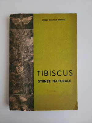 Banat - Anuar Tibiscus. Stiinte Naturale, I , Muzeul Banatului Timisoara,1975 foto