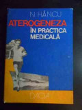 Aterogeneza In Practica Medicala - N. Hancu ,546280, Dacia