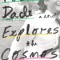 Foster Dade Explores the Cosmos