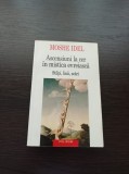 Moshe Idel - Ascensiuni la cer in mistica evreiasca. Stalpi, linii, scari