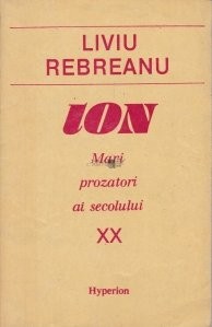 Liviu Rebreianu - Ion, Editura Hyperion Chișinău 1992