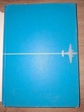 Constructii aeronautice romanesti (1905-1970) - Ion Gudju, Gheorghe Iacobescu